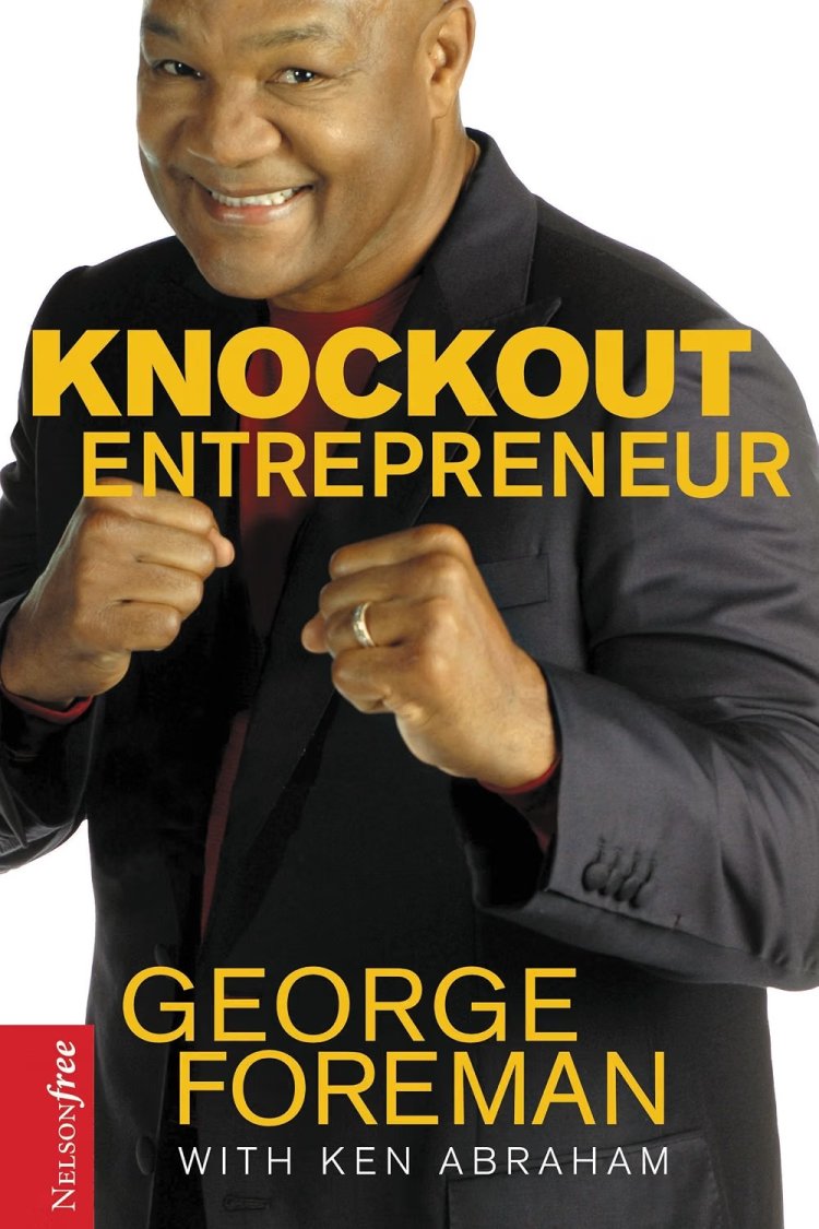 Knockout Entrepreneur (Nelsonfree) 英語版 George Foreman (著)